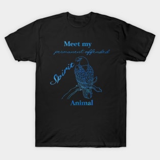 Meet my Spirit Animal - Offended Eagle T-Shirt